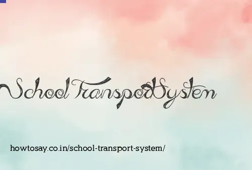School Transport System