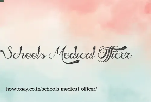 Schools Medical Officer