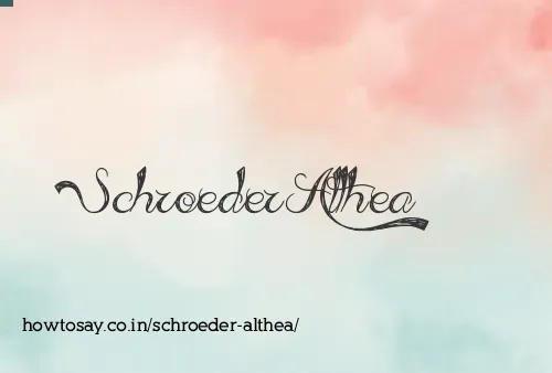 Schroeder Althea