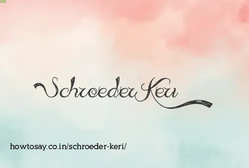 Schroeder Keri