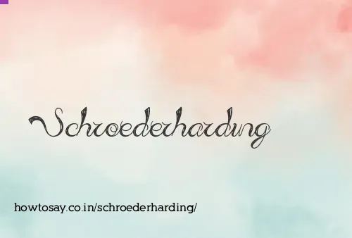 Schroederharding