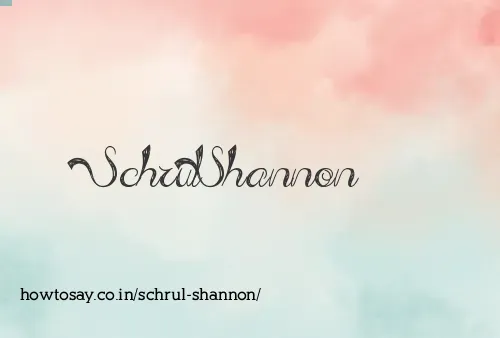Schrul Shannon
