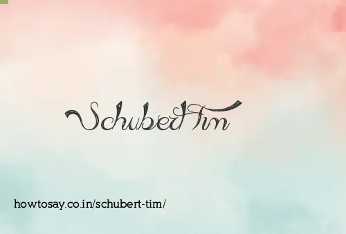 Schubert Tim