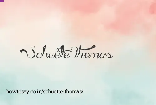 Schuette Thomas