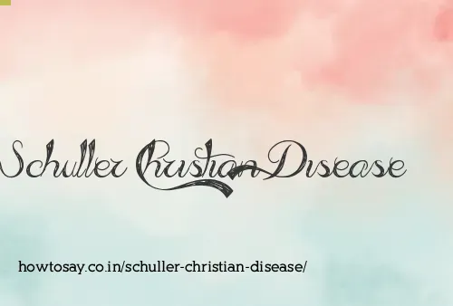 Schuller Christian Disease
