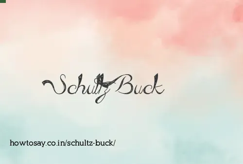 Schultz Buck