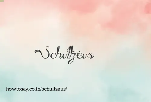 Schultzeus