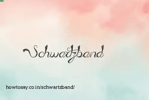 Schwartzband