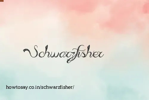 Schwarzfisher