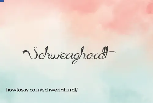 Schwerighardt