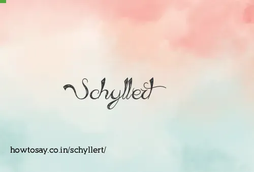Schyllert