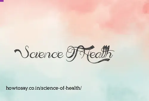 Science Of Health