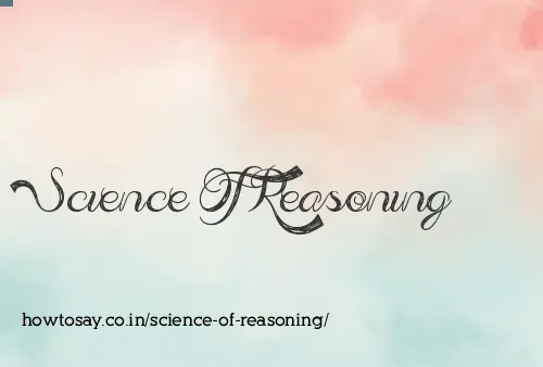 Science Of Reasoning