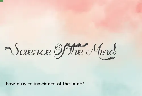 Science Of The Mind