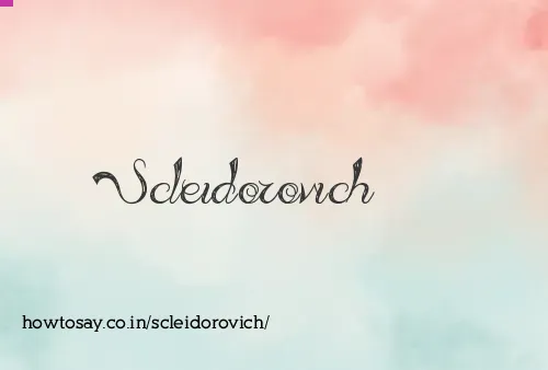 Scleidorovich