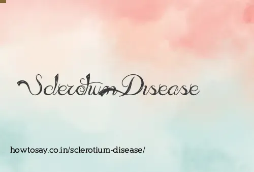 Sclerotium Disease