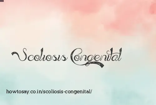 Scoliosis Congenital