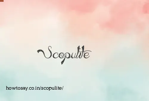 Scopulite