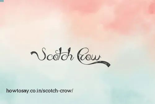 Scotch Crow