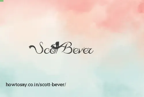 Scott Bever