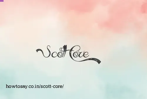 Scott Core