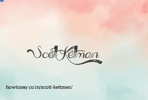 Scott Kettman