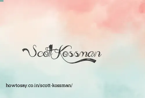 Scott Kossman