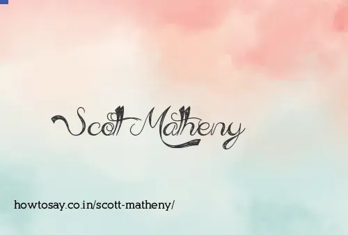 Scott Matheny