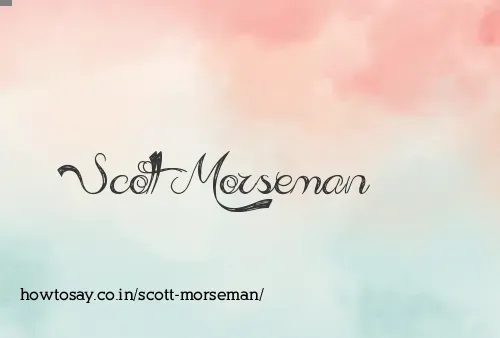 Scott Morseman