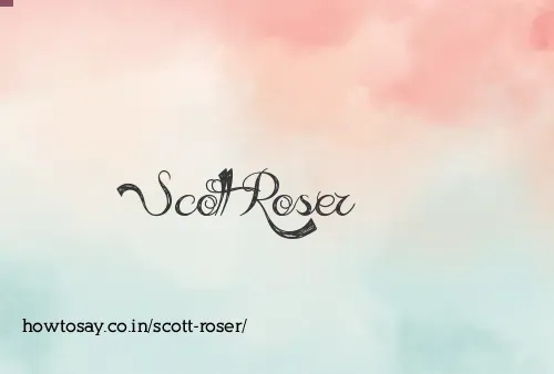 Scott Roser
