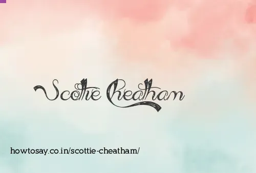 Scottie Cheatham