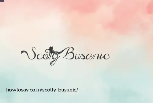 Scotty Busanic