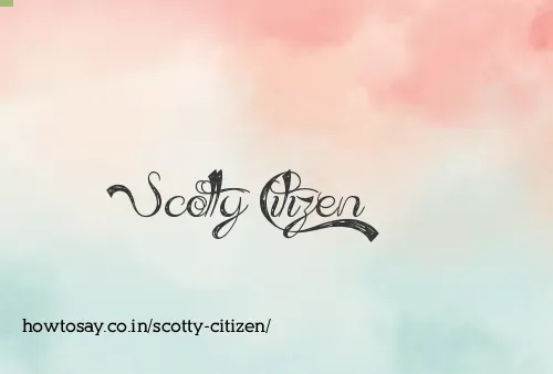 Scotty Citizen