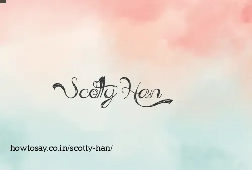 Scotty Han