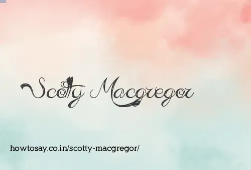 Scotty Macgregor