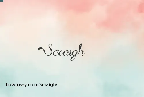 Scraigh