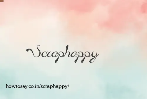 Scraphappy