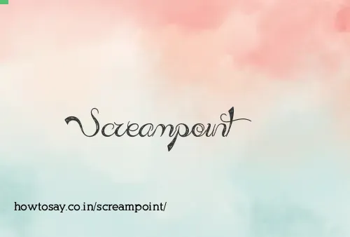 Screampoint