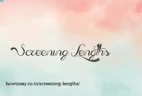 Screening Lengths