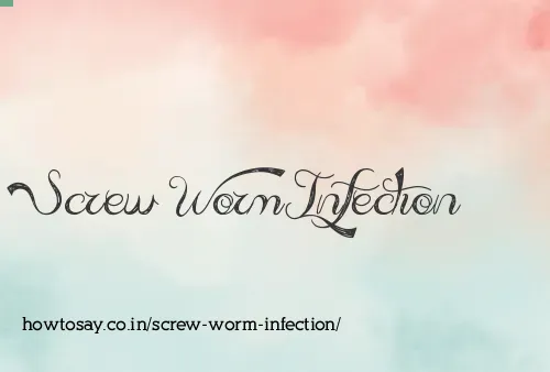 Screw Worm Infection