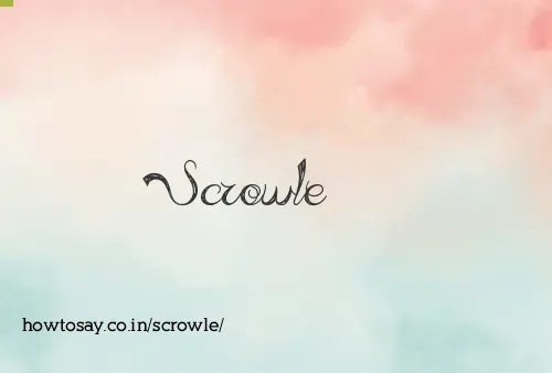 Scrowle