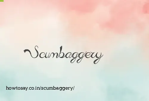 Scumbaggery