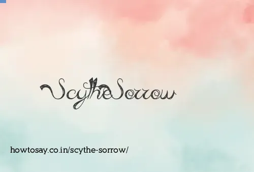 Scythe Sorrow