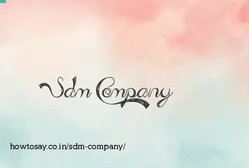 Sdm Company