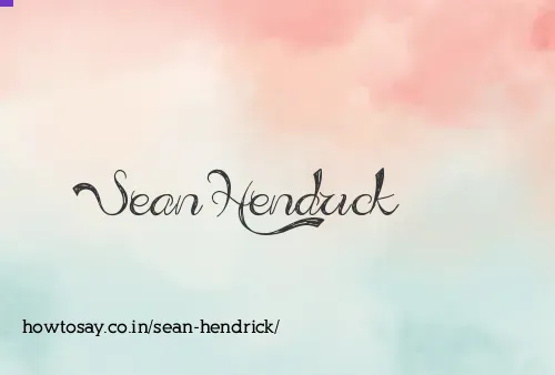 Sean Hendrick