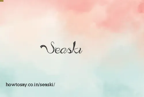 Seaski