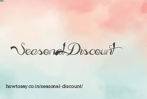 Seasonal Discount