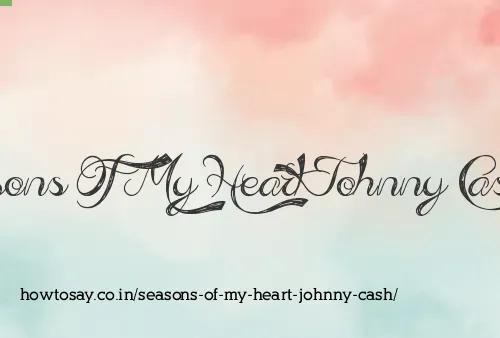Seasons Of My Heart Johnny Cash