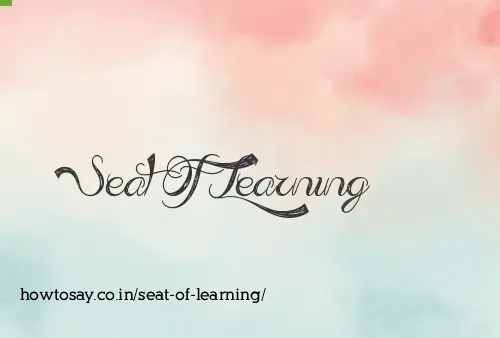 Seat Of Learning