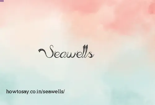 Seawells